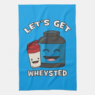 Let's Get Wheysted - Funny Bodybuilding Workout Kitchen Towel