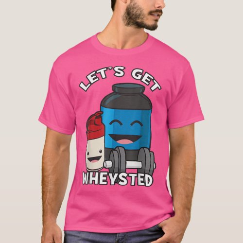 Lets Get Wheysted  Kawaii Protein Shake Anime  F T_Shirt