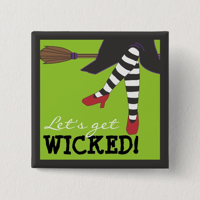 Let's Get Wicked! Witch on Broom Magnet Button (Front)