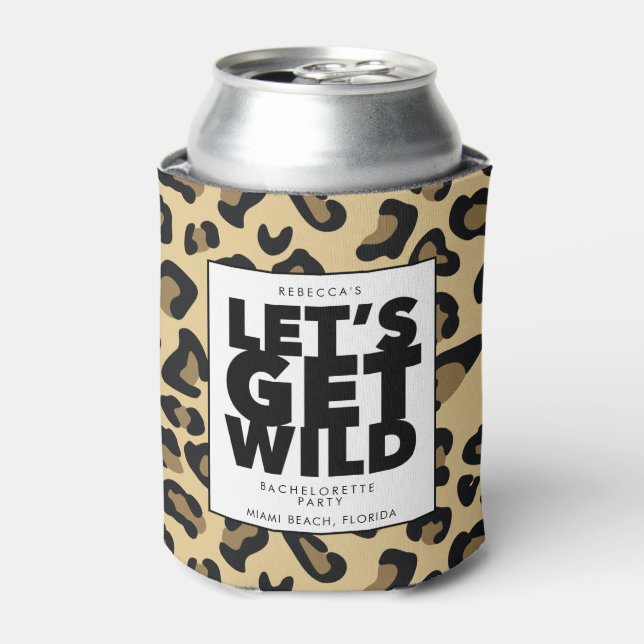 Let's Get Wild Cheetah Bachelorette Party  Can Cooler (Can Front)