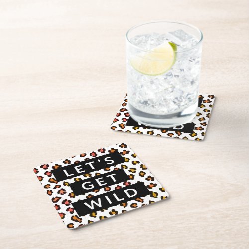 Lets Get Wild Cheetah Bachelorette Party  Square Paper Coaster