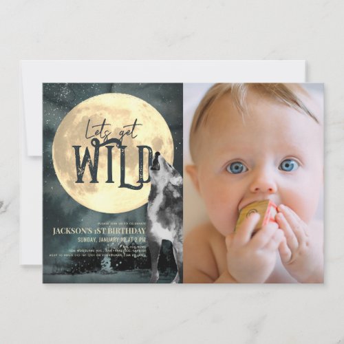 Lets Get Wild Howling Wolf 1st Birthday Photo Invitation