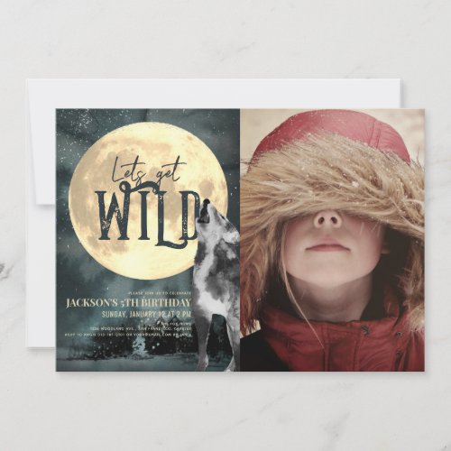 Lets Get Wild Howling Wolf Birthday Photo Invitation