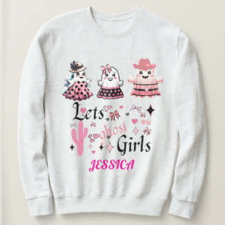 Lets ghost Girls Halloween feminine girly Sweatshirt