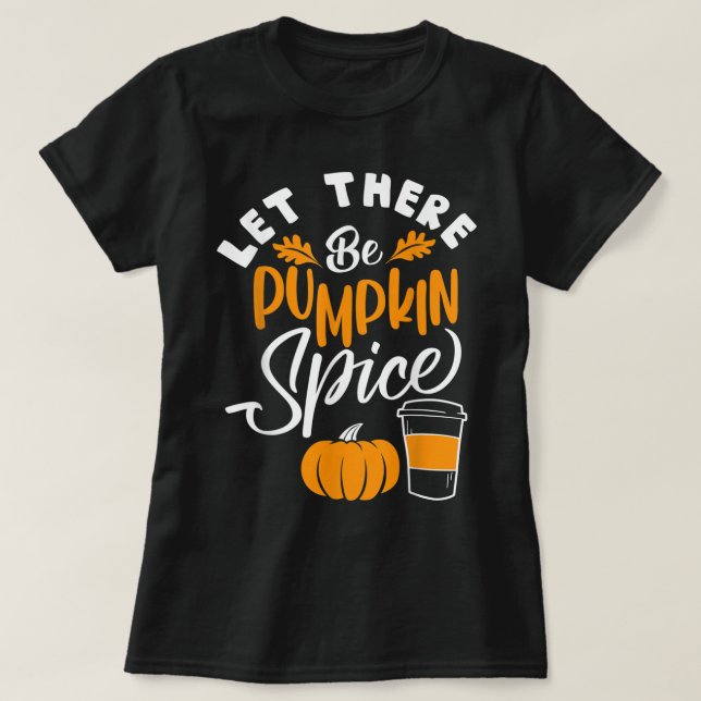 Let's Give 'em Pumpkin To Talk About Thanksgiving  T-Shirt (Design Front)