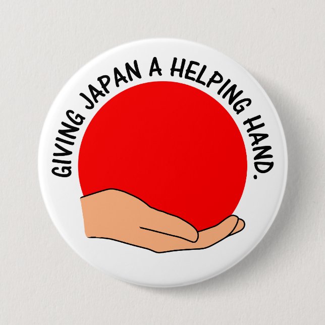 Let's Give Japan a Helping Hand Pinback Button (Front)