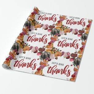 Let's give thanks - Thanksgiving  Wrapping Paper