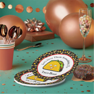 Let's Give Them Something To Taco-Bout Paper Plates