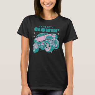 Lets Glow Crazy Party Retro Neon 80s Rave Color T-Shirt