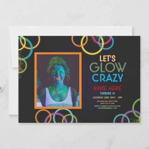 Lets Glow Crazy Photo Birthday Photo Neon Glowing Invitation