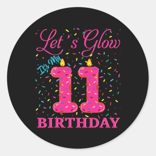 Lets Glow Its My 11th Birthday Sweet Party Classic Round Sticker