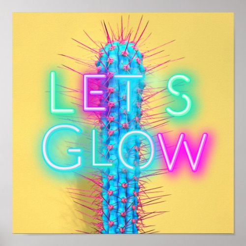 Lets GLOW Neon Cactus Funky Party Festival Dance Poster