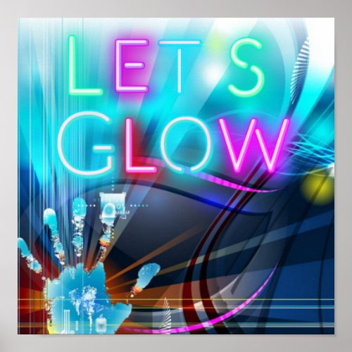 Lets GLOW Neon Psychedelia Festival Party Rave Poster