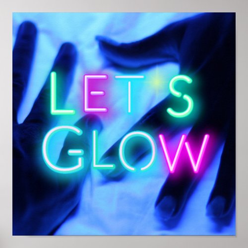 Lets GLOW Neon Psychedelic Festival  Party Rave Poster