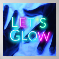 Let's GLOW Neon Psychedelic Festival  Party Rave Poster