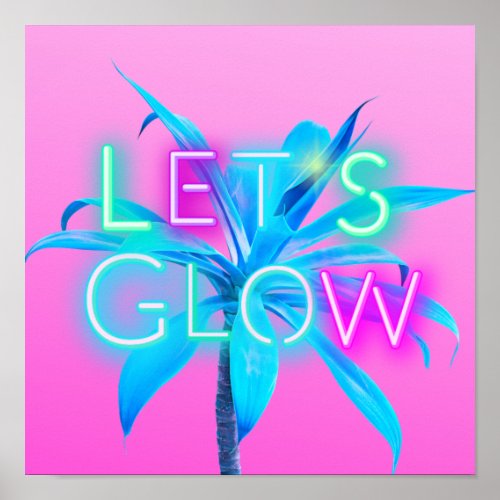 Lets GLOW Neon Tropical Festival Party Rave PINK Poster