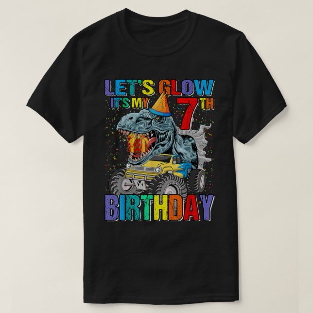 Let's Glow Party It's My 7th Birthday Monster Truc T-Shirt (Design Front)