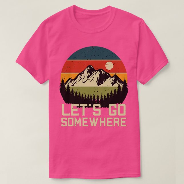 Lets Go Adventure Mountain Mountaineering Hiker T-Shirt (Design Front)