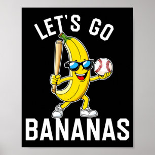 Let's go banana long sleeve poster