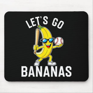 Let's go banana  mouse pad