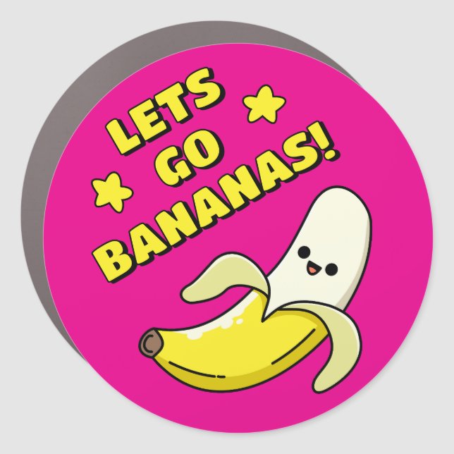 Lets Go Bananas! Car Magnet (Front)