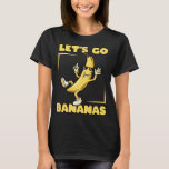 Let&#39;s Go Bananas Cool Thug Banana with Sunglasses  T-Shirt