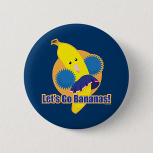 Let's Go Bananas! Pinback Button