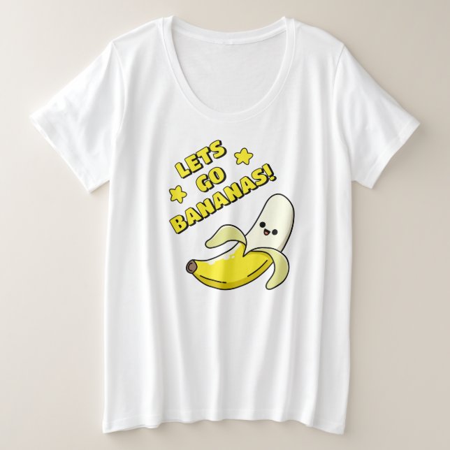 Lets Go Bananas! Plus Size T-Shirt (Design Front)