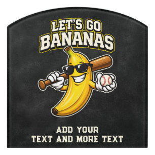 Lets Go Bananas Retro Baseball Banana Funny Door Sign