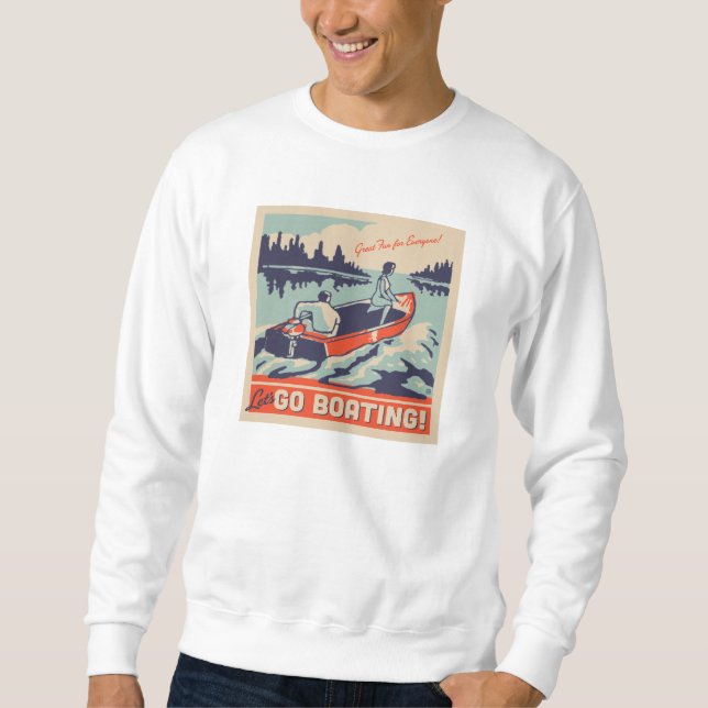 Let's Go Boating Sweatshirt (Front)