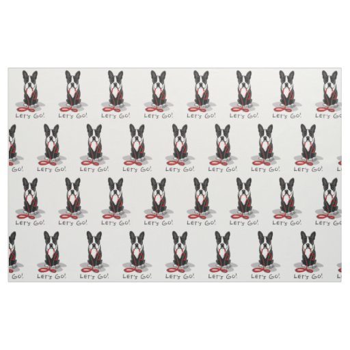 Let's Go! Boston Terrier Dog (black) Funny Fabric