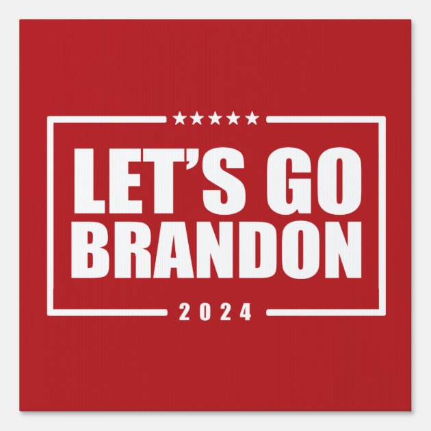 Let S Go Brandon 2024 Sign Zazzle   Lets Go Brandon 2024 Sign Rb0b8faeef4734c588a1a0c1c2d998ec2 To4in 630 