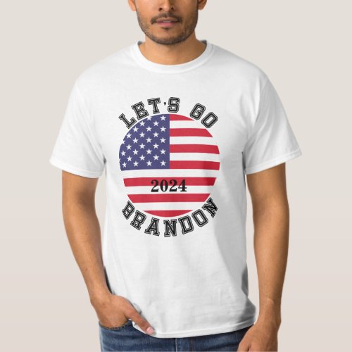Lets Go Brandon 2024 USA Flag T_Shirt
