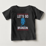 Let's Go Brandon Baby T-Shirt