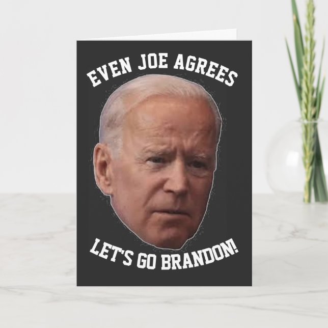 LET'S GO BRANDON BIDEN AGREES BIRTHDAY Card (Front)