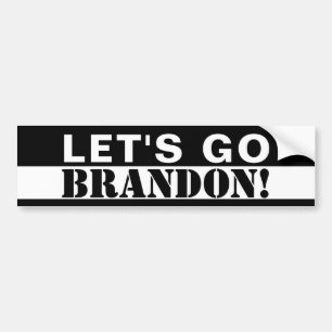 "Let's Go Brandon!" Black and White Bumper Sticker