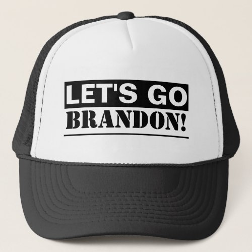 Lets Go Brandon Black And White Trucker Hat