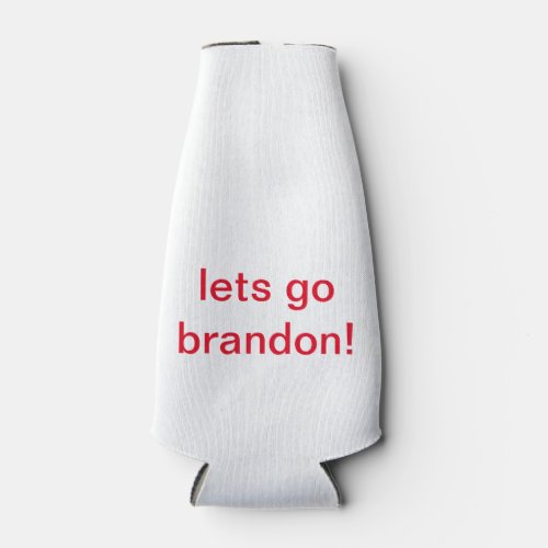 Lets go Brandon bottle cooler