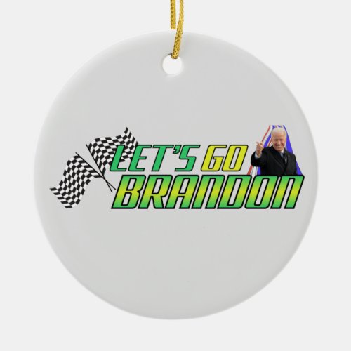 Lets Go Brandon  Ceramic Ornament