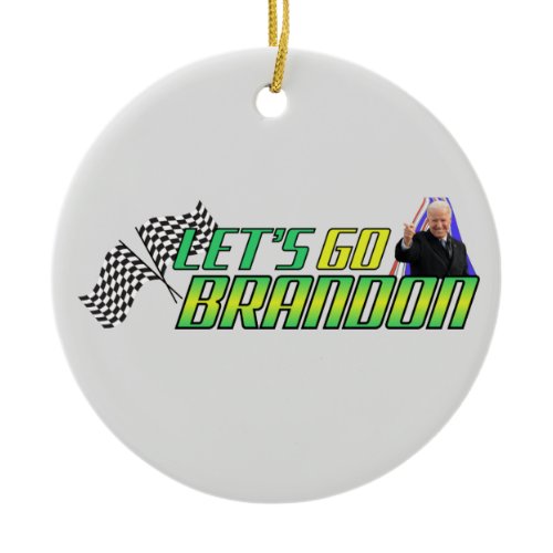 Let's Go Brandon  Ceramic Ornament