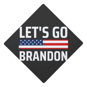 lets go brandon chant joe biden, funny lets go bra graduation cap topper