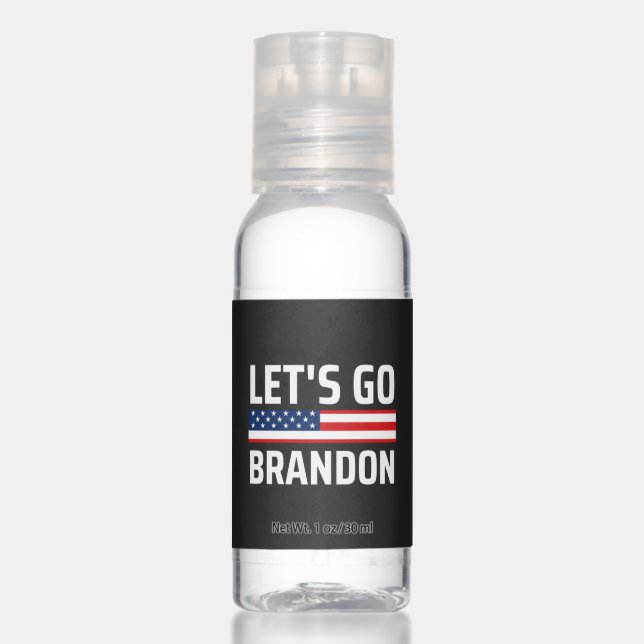 lets go brandon chant joe biden, funny lets go bra hand sanitizer (Front)