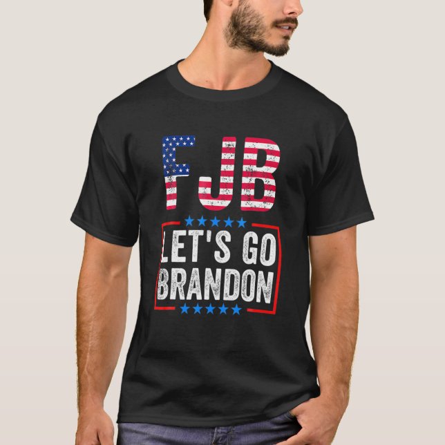 Let's Go Brandon Chant USA Flag Anti Meme Biden Ch T-Shirt (Front)