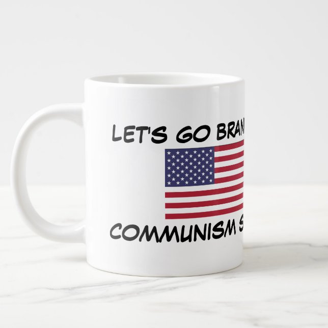 Let's Go Brandon!!! Communism Sucks!!!  20 oz. Mug (Left)