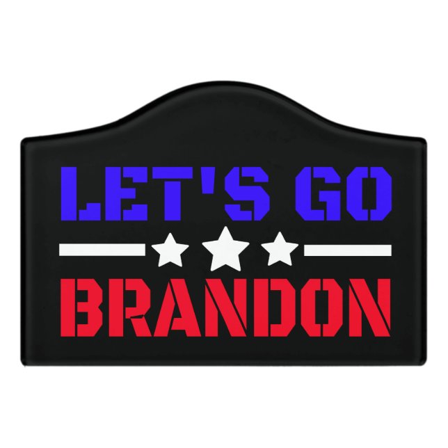Let's Go Brandon    Door Sign (Small Crest Front)