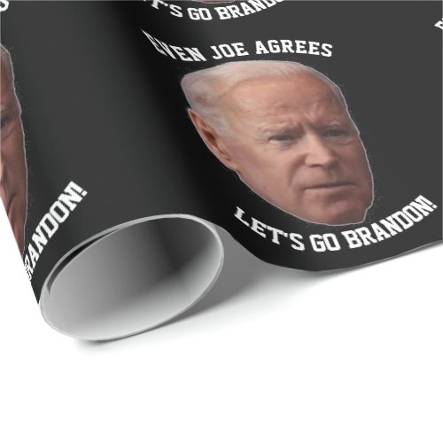 LETS GO BRANDON EVEN BIDEN AGREES WRAPPING PAPER