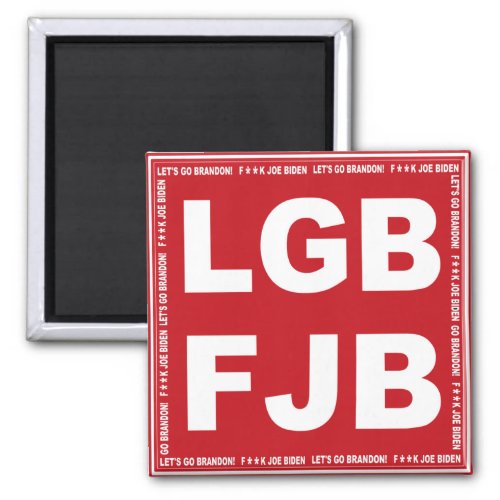 Lets Go Brandon Fk Joe Biden LGB FJB Magnet