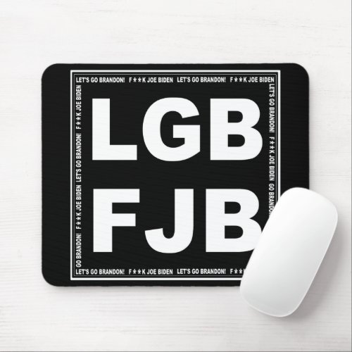 Lets Go Brandon Fk Joe Biden LGB FJB Mouse Pad