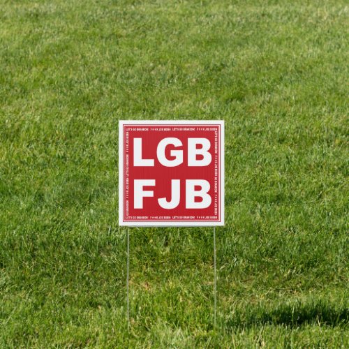 Lets Go Brandon Fk Joe Biden LGB FJB Sign