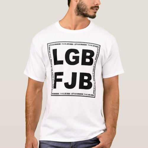 Lets Go Brandon Fk Joe Biden LGB FJB T_Shirt